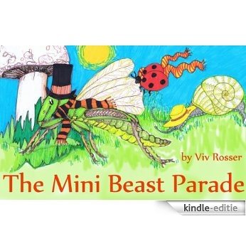 The Minibeasts (book 1 ) The Minibeasts Parade (English Edition) [Kindle-editie]