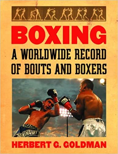 indir Goldman, H: Boxing: A Worldwide Record of Bouts and Boxers