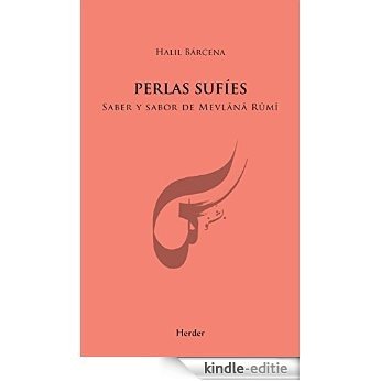 Perlas sufíes: Saber y sabor de Mevlânâ Rûmî (Spanish Edition) [Kindle-editie]