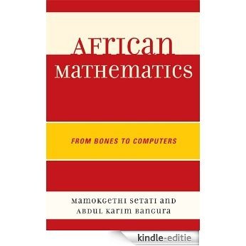 African Mathematics: From Bones to Computers [Kindle-editie]