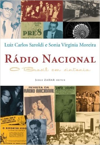 Rádio Nacional. O Brasil Em Sintonia