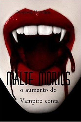Malte Morius o aumento do Vampiro conta (Galician Edition)