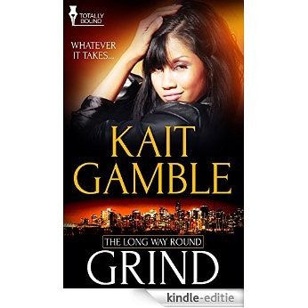 Grind (The Long Way Round Book 1) (English Edition) [Kindle-editie]