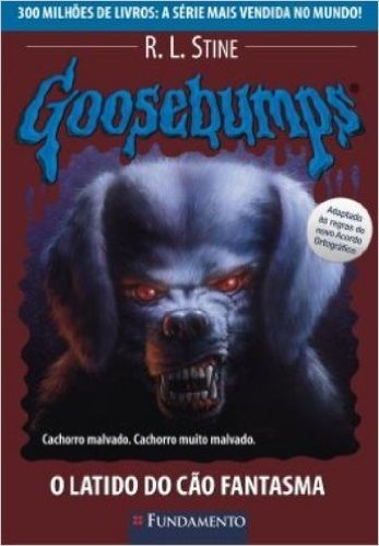 Goosebumps. O Latido do Cão Fantasma - Volume 22