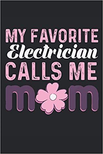 indir Mon électricien préféré m&#39;appelle maman: Planificateur de cahier ligné 120 pages 6 &quot;x 9&quot; (15, 24 cm x 22, 86 cm) cadeau