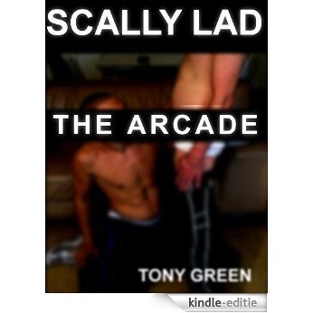 Scally Lad: The Arcades (English Edition) [Kindle-editie]