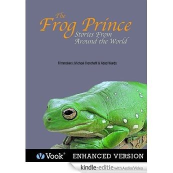 The Frog Prince: Stories From Around the World (n/a) [Kindle uitgave met audio/video]