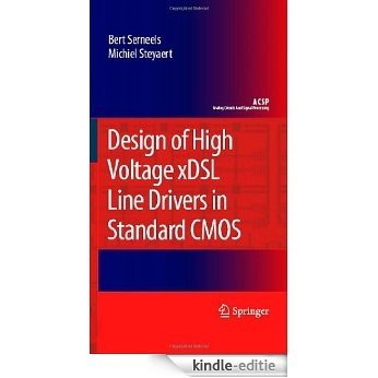 Design of High Voltage xDSL Line Drivers in Standard CMOS (Analog Circuits and Signal Processing) [Kindle-editie] beoordelingen