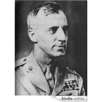 American Renegade: The Life and Times of Smedley Butler, USMC (English Edition) [Kindle-editie]