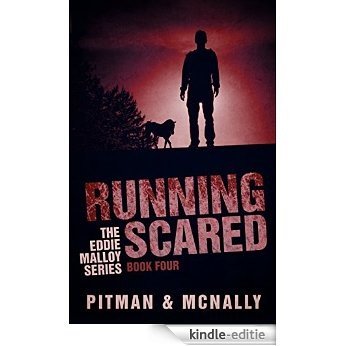 Running Scared (The Eddie Malloy series Book 4) (English Edition) [Kindle-editie]