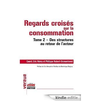 Regards croisés sur la consommation: Tome 2 - Des structures au retour de l'acteur (Versus) [Kindle-editie] beoordelingen