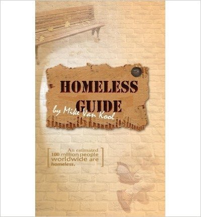 [(Homeless Guide)] [Author: Mike Van Kool] published on (April, 2012)