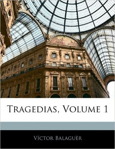 Tragedias, Volume 1