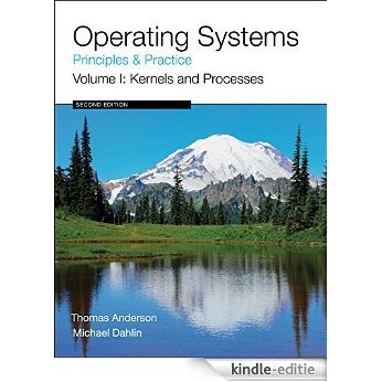 Operating Systems: Principles and Practice (Volume 1 of 4) (English Edition) [Kindle-editie]