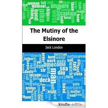 The Mutiny of the Elsinore [Kindle-editie]