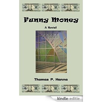 Funny Money: A Novel (English Edition) [Kindle-editie]