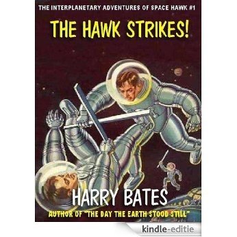 THE HAWK STRIKES [SPACE HAWK 1] [Kindle-editie]