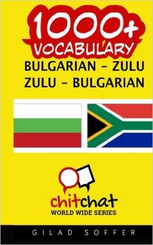 1000+ Bulgarian - Zulu Zulu - Bulgarian Vocabulary