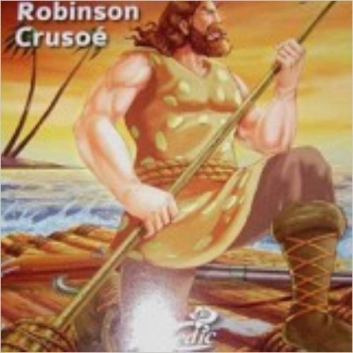 Meus Clássicos Favoritos. Robinson Crusoe