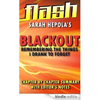 Blackout: Remembering the Things I Drank to Forget - Flash Summaries (English Edition) [Kindle-editie]