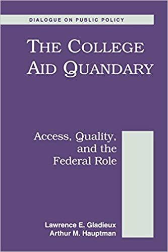 The College Aid Quandary: Access Quality and the Federal Role (Dialogues on Public Policy)