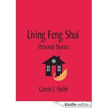 Living Feng Shui - Personal Stories (English Edition) [Kindle-editie]