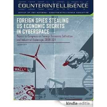 Foreign Spies Stealing US Economic Secrets in Cyberspace (English Edition) [Kindle-editie]