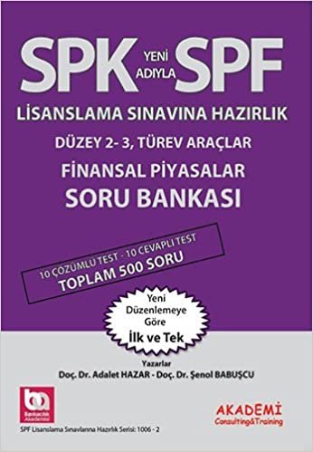 SPK Yeni Adıyla SPF Lisanslama Sınavına Hazırlık - Finansal Piyasalar Soru Bankası: Düzey 2-3, Türev Araçlar