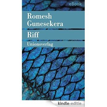 Riff: Roman (Unionsverlag Taschenbücher) (German Edition) [Kindle-editie]