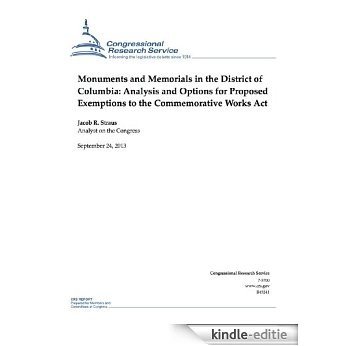 Monuments and Memorials in the District of Columbia: Analysis and Options for Proposed Exemptions to the Commemorative Works Act (English Edition) [Kindle-editie] beoordelingen