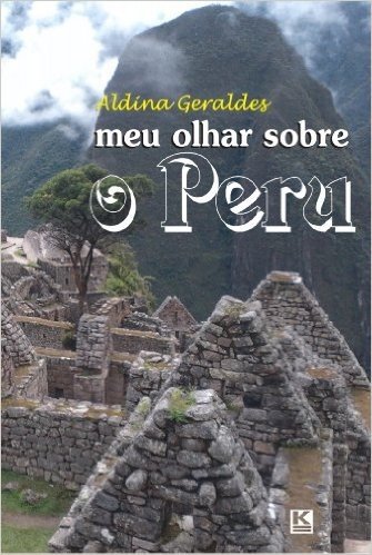 Meu olhar sobre o Peru