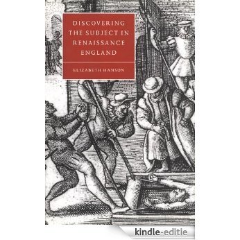 Discovering the Subject in Renaissance England (Cambridge Studies in Renaissance Literature and Culture) [Kindle-editie]