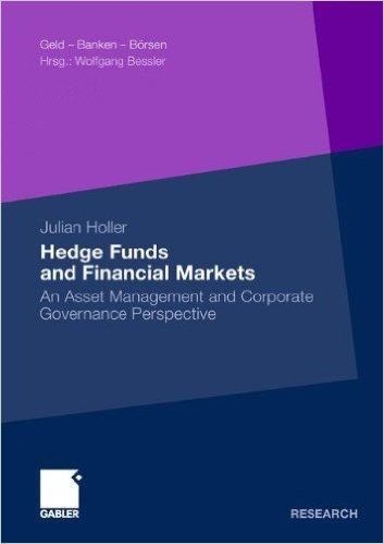 Hedge Funds and Financial Markets: An Asset Management and Corporate Governance Perspective