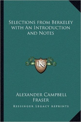 Selections from Berkeley with an Introduction and Notes