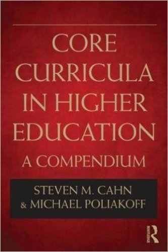 Core Curricula in Higher Education: A Compendium