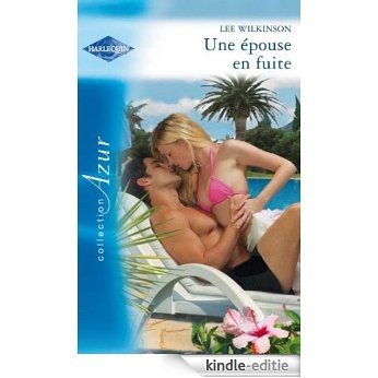 Une épouse en fuite (Azur t. 3080) (French Edition) [Kindle-editie]