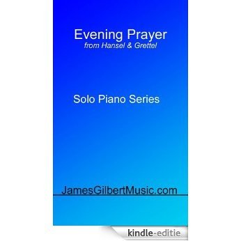 Evening Prayer from Hansel & Gretel (English Edition) [Kindle-editie]