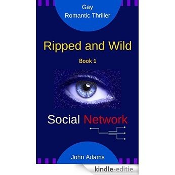 AMERICAN GAY ROMANCE : Social Network: Will you trust anyone who became your lover? (Ripped and Wild Book 1) (English Edition) [Kindle-editie] beoordelingen