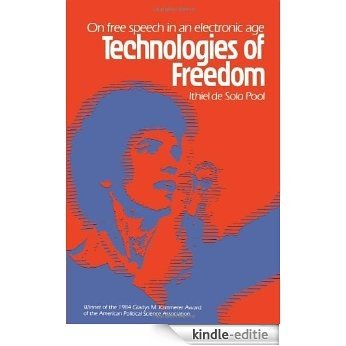 Technologies of Freedom (Belknap Press) [Kindle-editie]