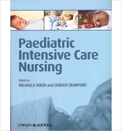 [(Paediatric Intensive Care Nursing)] [ By (author) Michaela Dixon, By (author) Doreen Crawford ] [November, 2012]