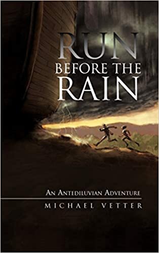 Run Before the Rain: An Antediluvian Adventure