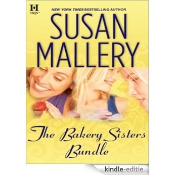 The Bakery Sisters Bundle: Sweet Talk\Sweet Spot\Sweet Trouble [Kindle-editie]