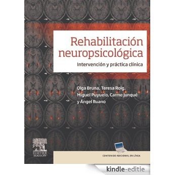 Rehabilitación neuropsicológica + StudentConsult en español: Intervención y práctica clínica [Kindle-editie]