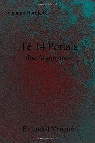 Te 14 Portals Dhe Argonymen Extended Version