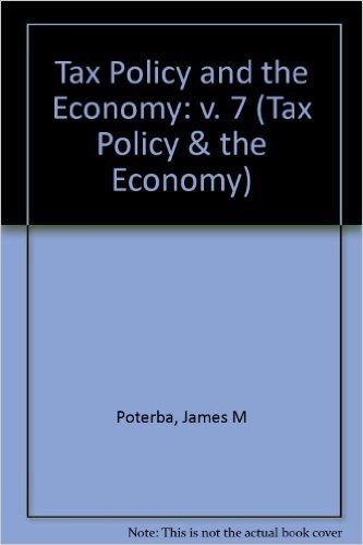 Tax Policy and the Economy - Vol. 7 baixar