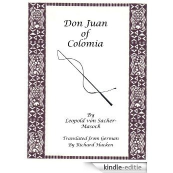Don Juan of Colomia (Translated) (Austro-Hungarian Fiction in English) (English Edition) [Kindle-editie]