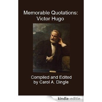 Memorable Quotations: Victor Hugo (English Edition) [Kindle-editie]