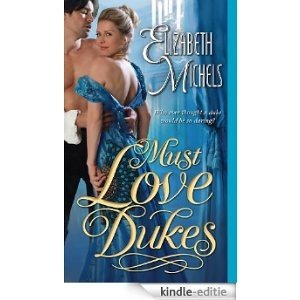 Must Love Dukes (Tricks of the Ton) [Kindle-editie]