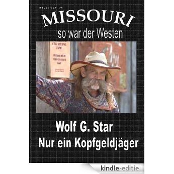 Missouri 5 - Nur ein Kopfgeldjäger (German Edition) [Kindle-editie]