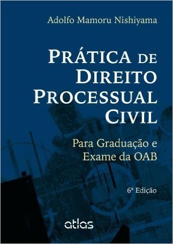 Prática de Direito Processual Civil Para o Exame da OAB